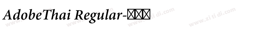 AdobeThai Regular字体转换 AdobeThai Regular字体转换